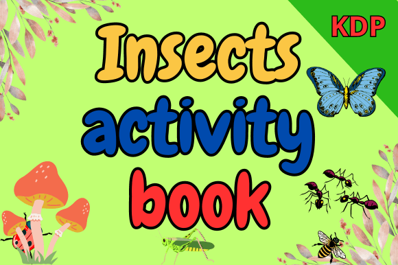 Insects Activity Book: A Fun and Educational Tool for Young Learners