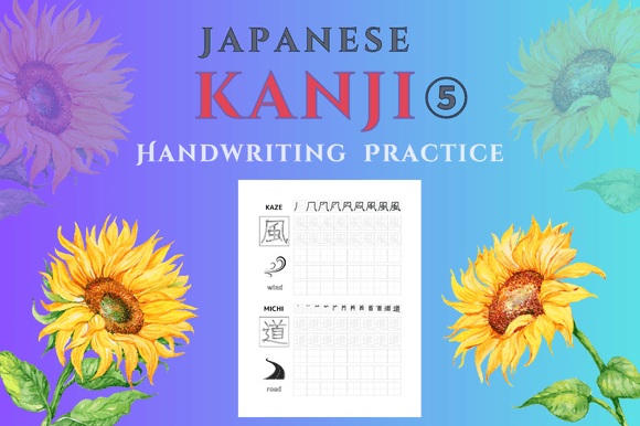 Japanese Kanji Handwriting Practice ⑤: Mastering Stroke Order for Effective Learning